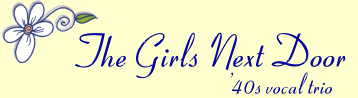 The Girls Next Door - '40s vocal trio